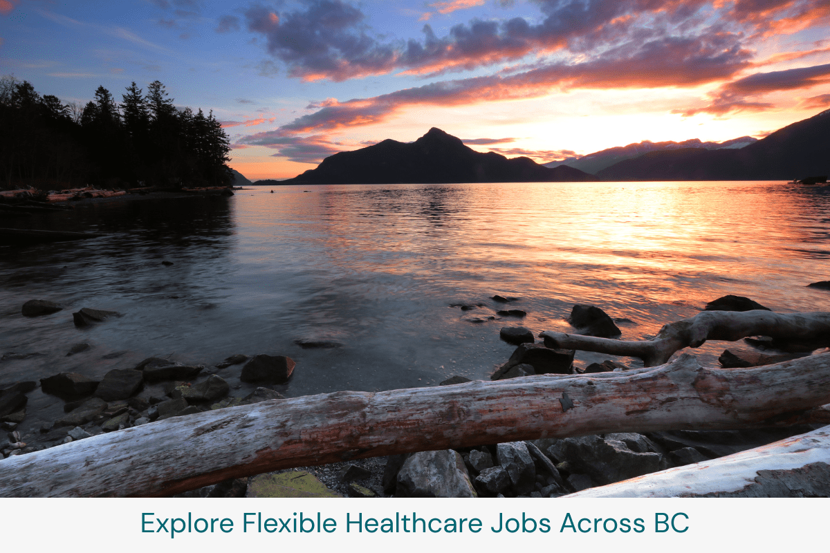 Sunset over a peaceful lake and mountain landscape in British Columbia with a message reading "Explore Flexible Travel Nursing Jobs Across BC